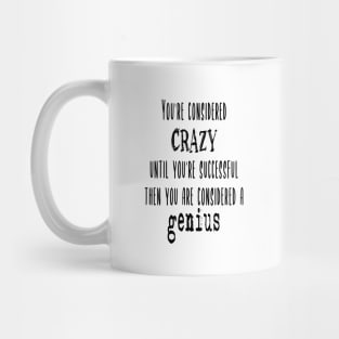 New Year - Crazy to Genius: Success - Motivational Quotes 3 Mug